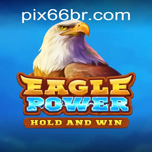 EaglePower: Descubra o Fascinante Mundo do Jogo Através de 66BR.COM